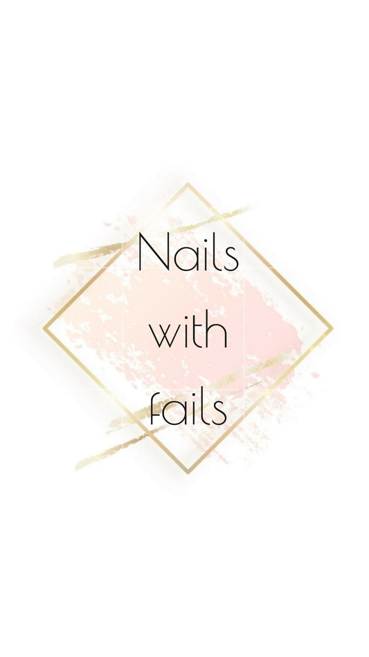 Nails with fails